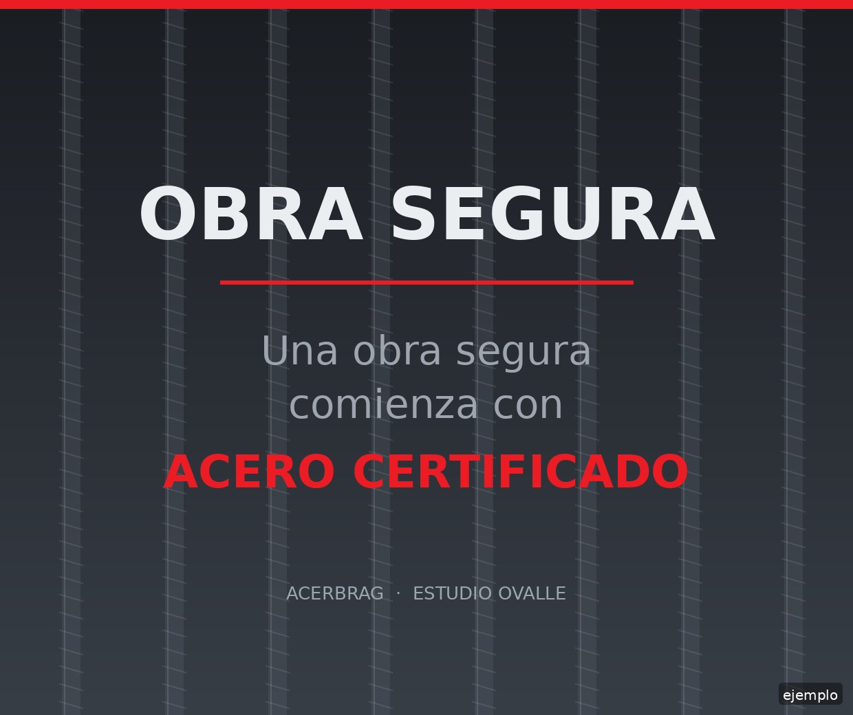 Obra Segura: una obra segura comienza con acero certificado — plataforma de marca de Acerbrag